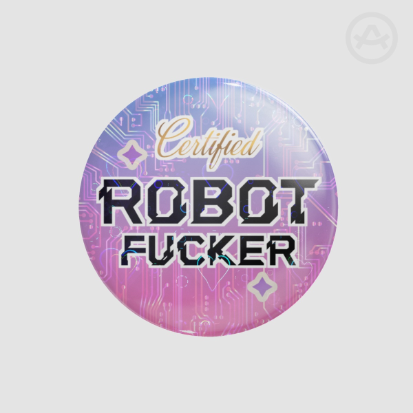 Certified Robot Lover Button