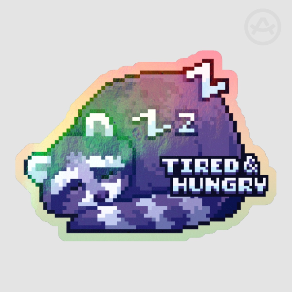 💤Tired & Hungry Raccoon Sticker HOLO - Original Art