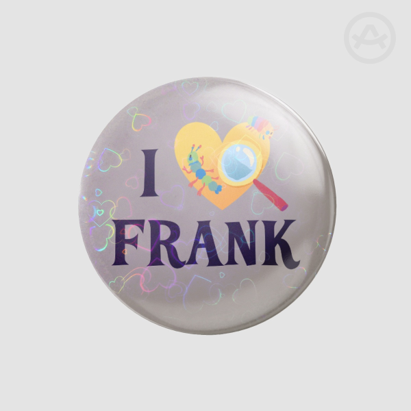 ”I Love Frank” Badge | Welcome Home