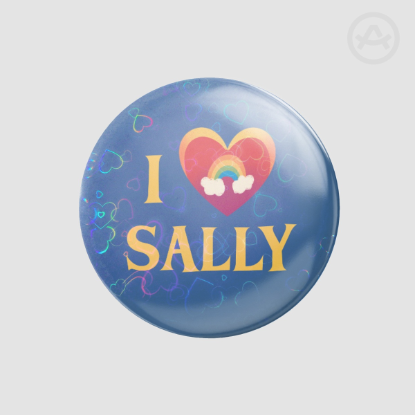 ”I Love Sally” Badge | Welcome Home