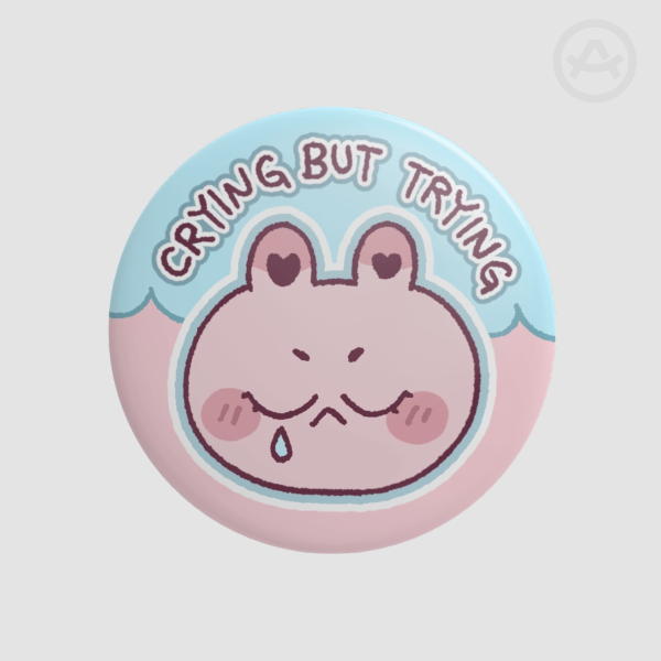 Crying But Trying Pin