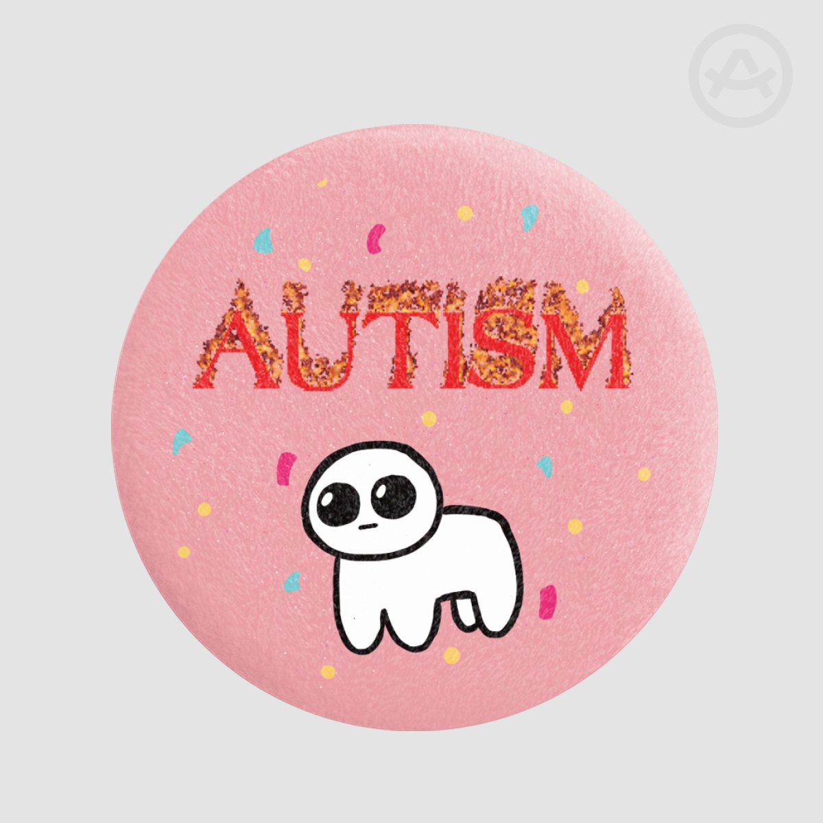 TBH AUTISM - Plush Badge