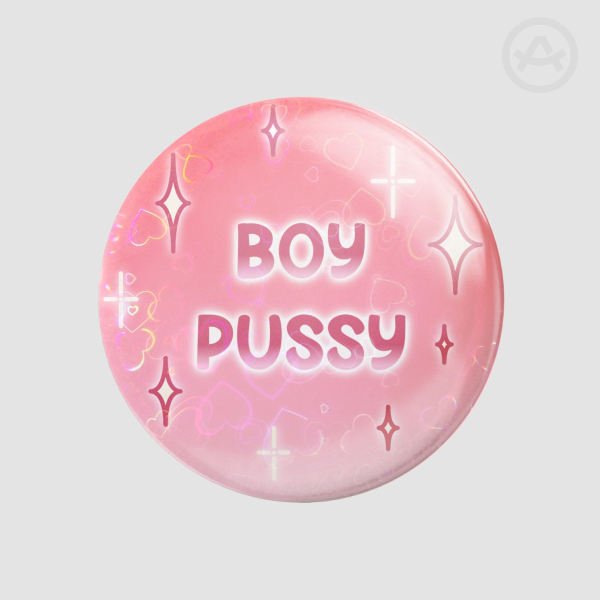 BOY P*SSY PIN