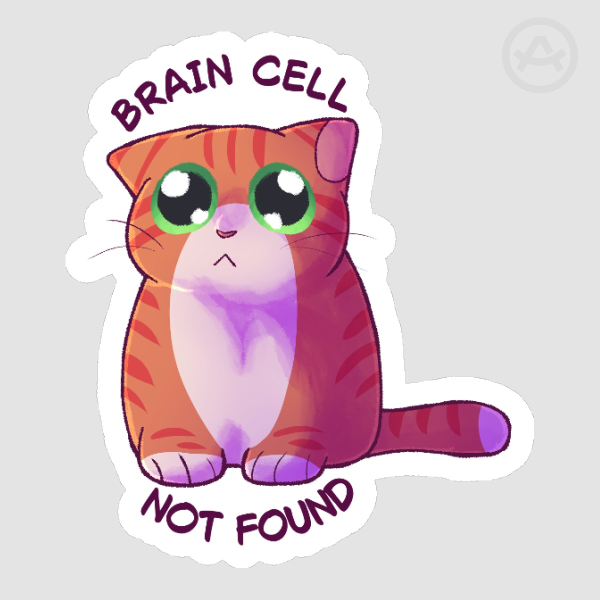 Brain cell not found sticker