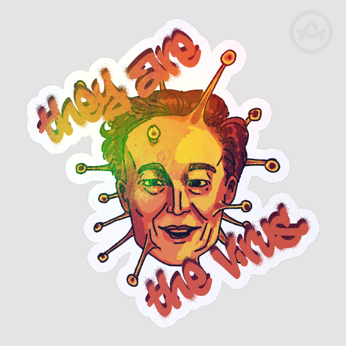 They are the virus holografic sticker