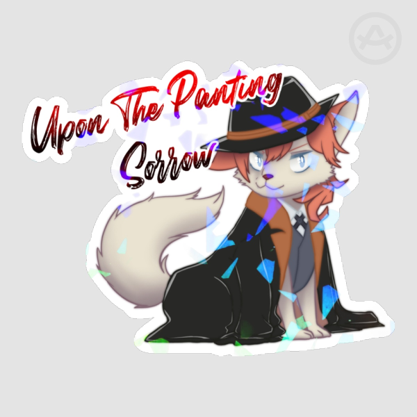 Upon the Panting Sorrow Sticker