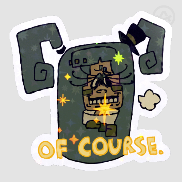 Immortal Nana Of Course Sticker