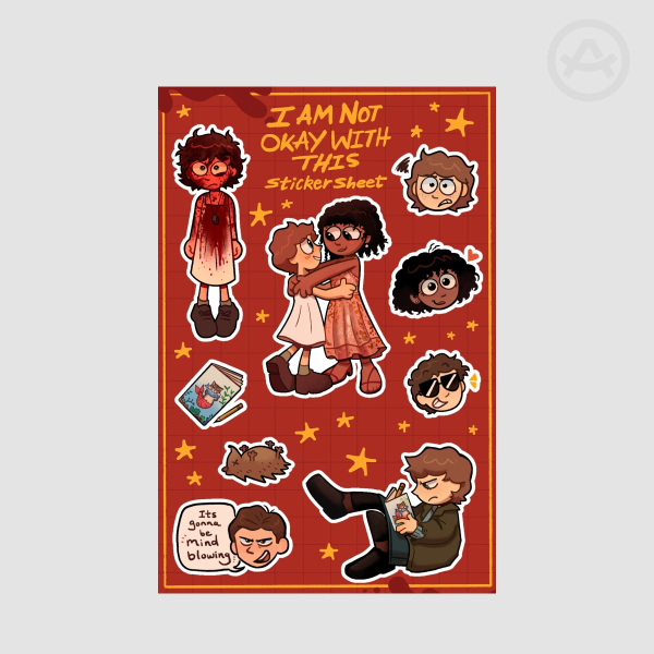 I Am Not Okay With This - Sticker Sheet
