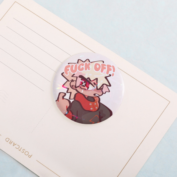 Fuck off Round Badges (Button Pins)