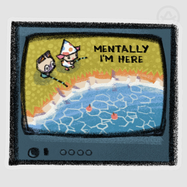 Mentally I'm here Sticker