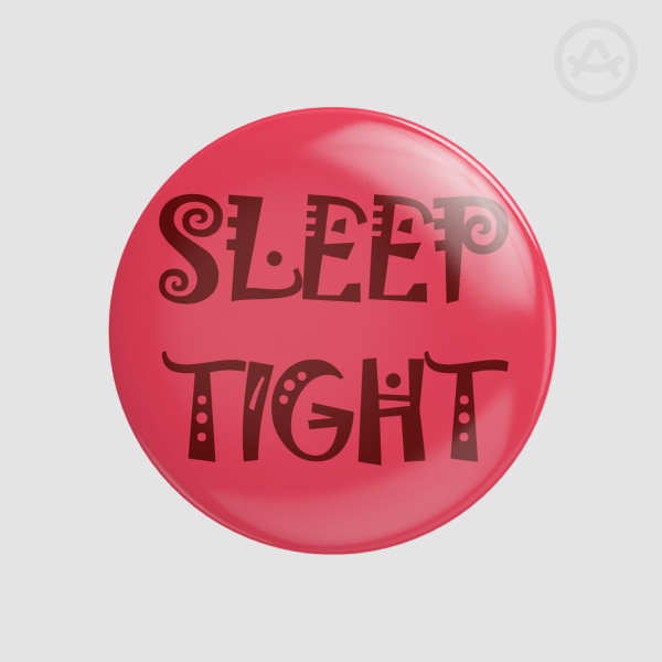 Star Thatcher Cosplay "Sleep Tight" Jumbo Lapel Pin