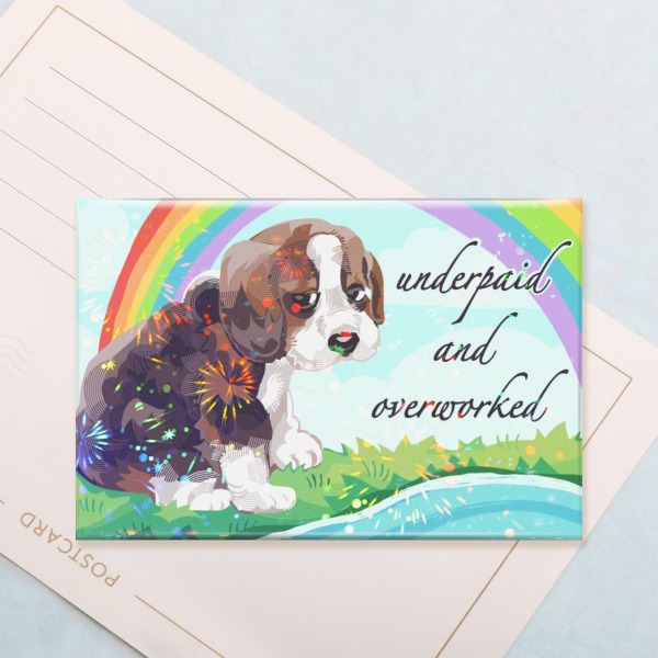 Underpaid and Overworked Sad Puppy Rectangular Pin