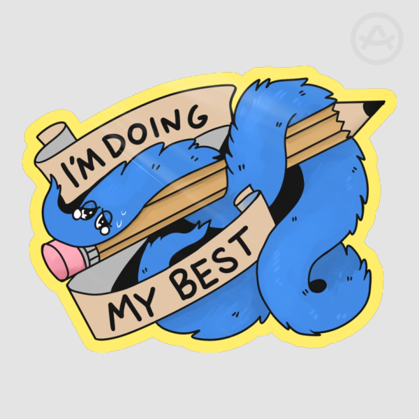 Doing my Best Sticker