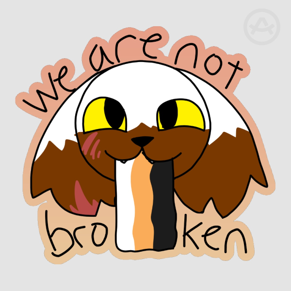 We are not Broken DID awareness sticker