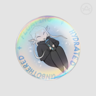 Mavi Floating, Hydrated, Unbothered, Round Holo Badges (Button Pins)
