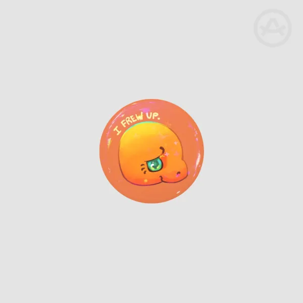 Charmander "I Frew Up" Round Holo Badges (Button Pins)