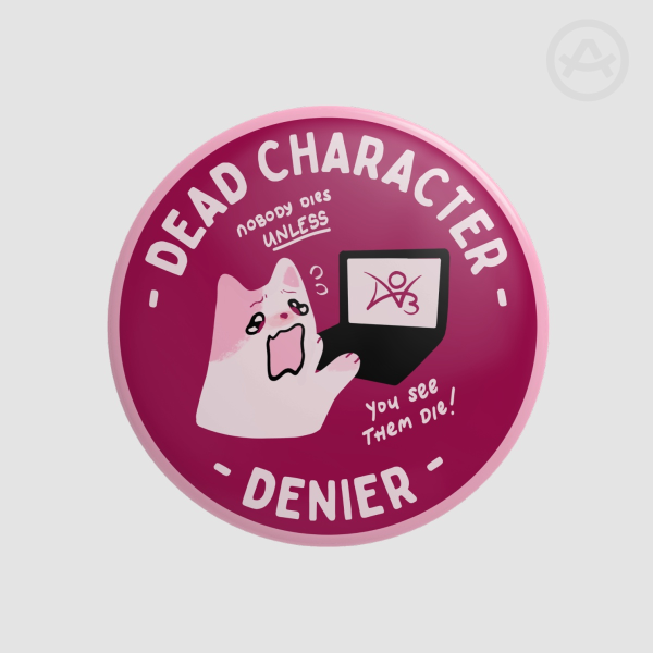 "Dead Character Denier" Round Pins
