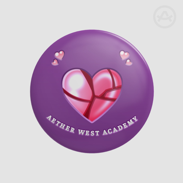 Here For Sweethearts - Aether West Academy Button EXCLUSIVE