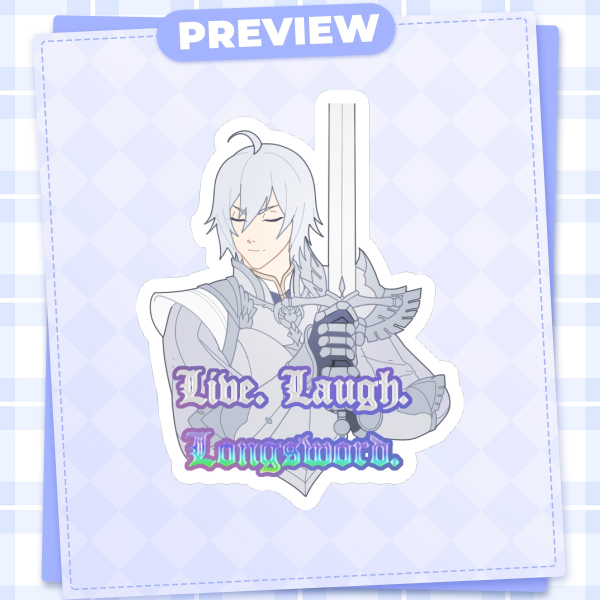 Silver Vanrouge - Live Laugh Longsword - Hot Foil Sticker