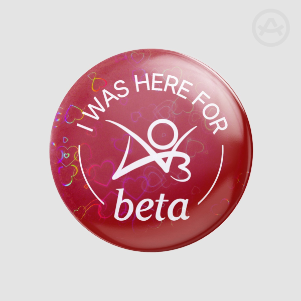 I was here for beta Badge- holographic hearts (58mm Button Pin)