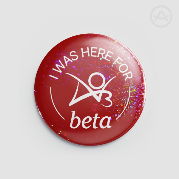 i was here for beta Badge- fireworks holographic  (58mm Button Pin)