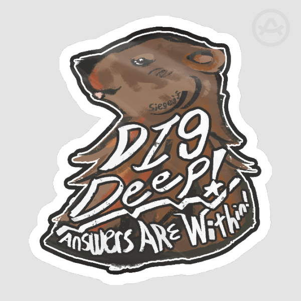 Dig Deep Diecut Sticker