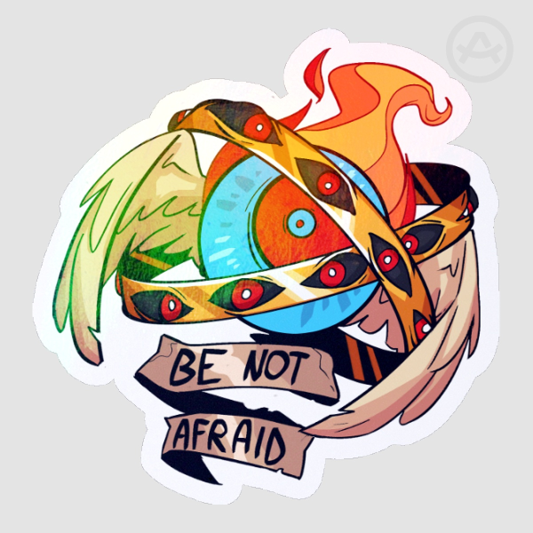 Be not afraid [Sticker]