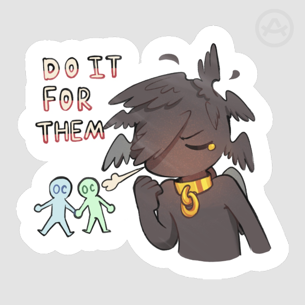 Do it for them Sticker