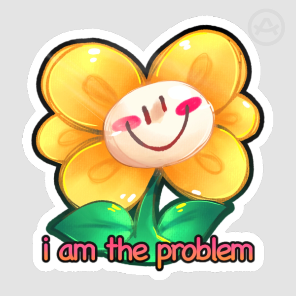Flowey is the Problem Sticker