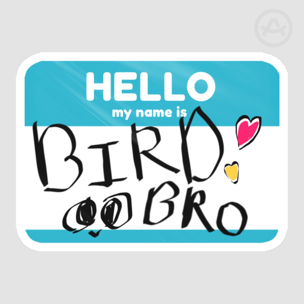BirdBro Name Tag Sticker