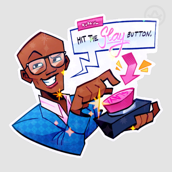 Hit the Slay Button!