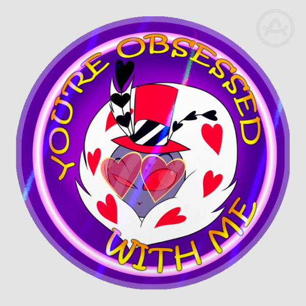 You're Obsessed Sticker
