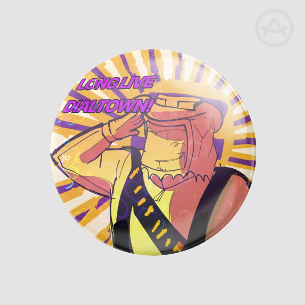 LONG LIVE DIALTOWN! Button pin