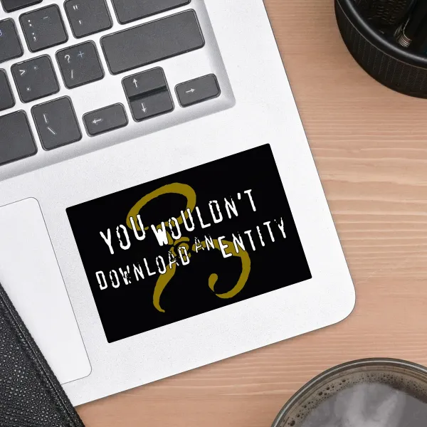 You Wouldn't Download A Sticker