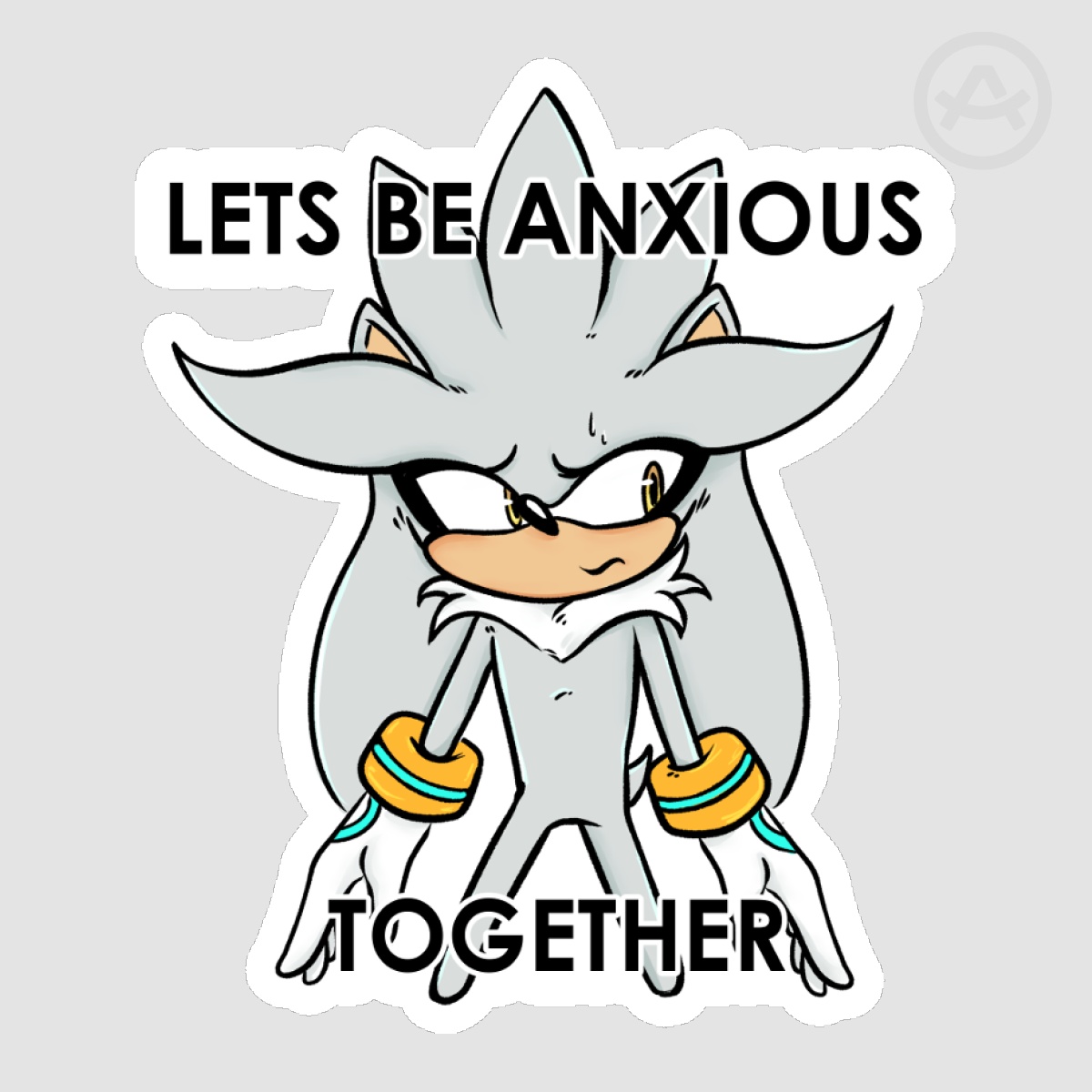 Silver The Hedgehog 'Lets be Anxious together' Meme Die Cut Stickers