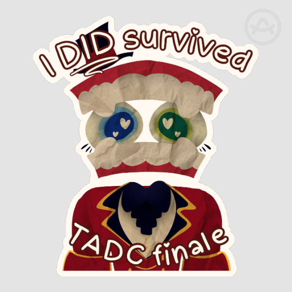 I DID survived TADC finale Stickers