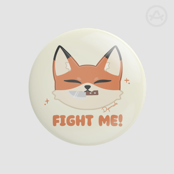 Fight Me Fox Round Badge (Button Pin)