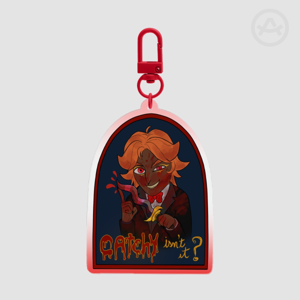 "Catchy, isn't it" KEYCHAIN