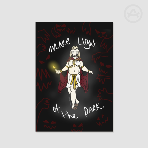 'Make light of the dark' print