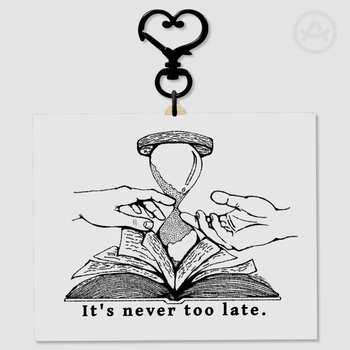 It's Never Too Late - Wood Keychains