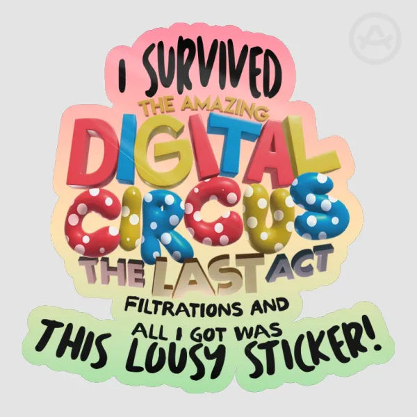 I survived TADC LAST ACT filtrations sticker