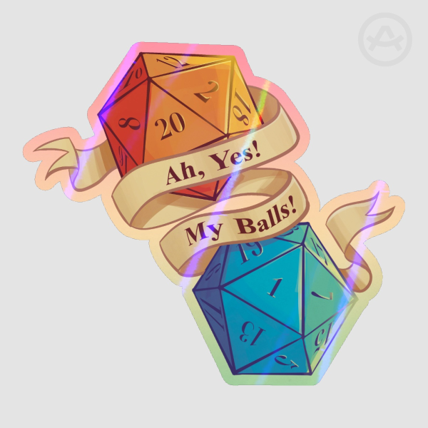 Ah, Yes! My Balls! D20 Dice TTRPG D&D Sticker
