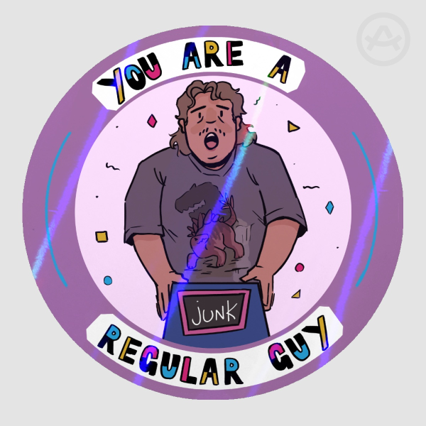You Are a Regular Guy Jacob Sticker