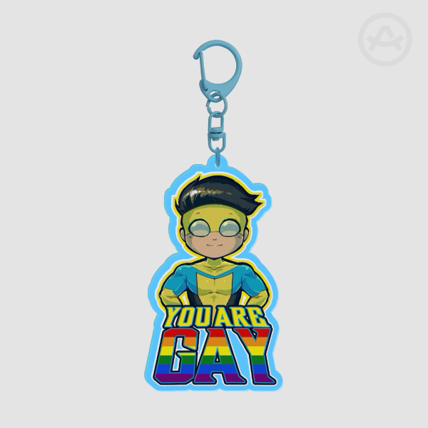 🌈Invincible Says: You Are Gay. [Keychains]