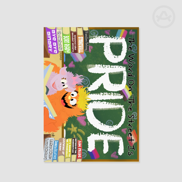 MUPPET PRIDE PRINT - LIMITED!