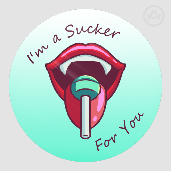 I'm A Sucker For You Vampire Sticker