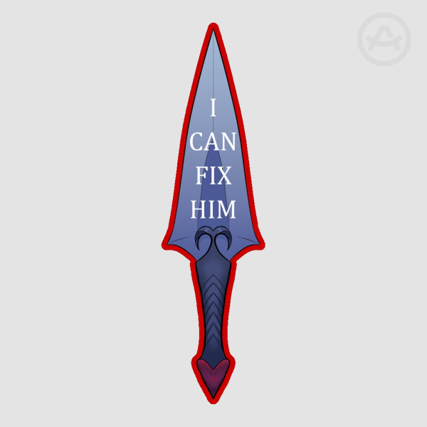 I Can Fix Him Dagger