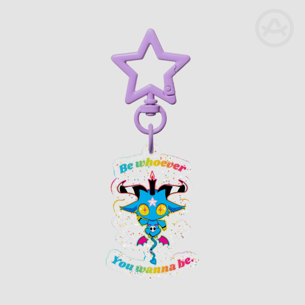 Be Whoever You Wanna Be Glitter Acrylic Keychains
