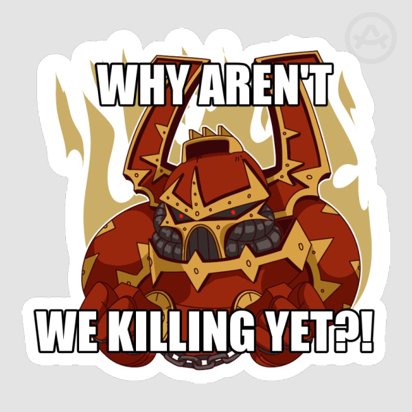 WHY AREN'T WE K*LLING YET?