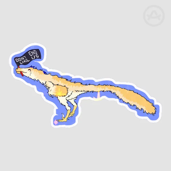 Velociraptor (Sona Michael) "Don't End Like Us" Stickers